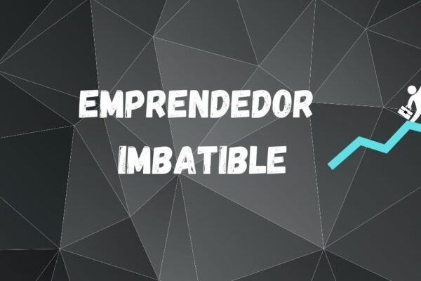 emprendedor imbatible